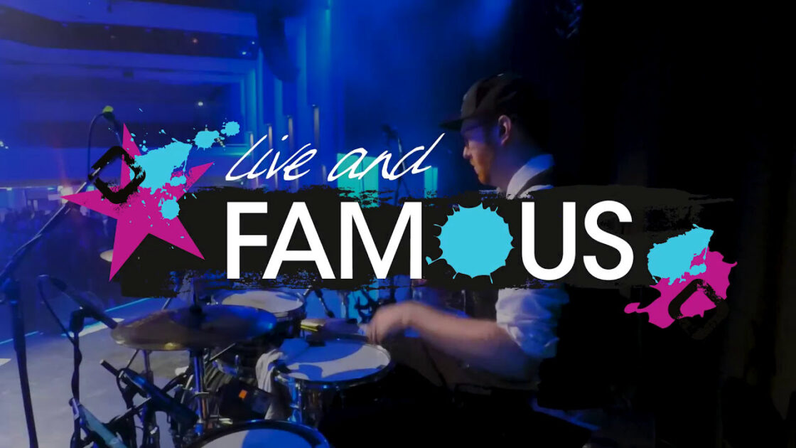 LIVE AND FAMOUS